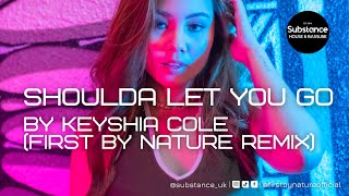 Keyshia Cole - Shoulda Let You Go (First By Nature Remix)