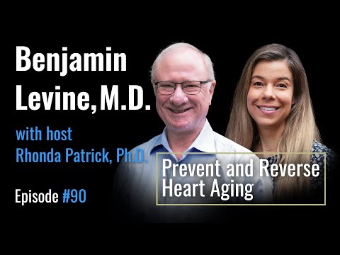 Dr. Benjamin Levine: How Exercise Prevents & Reverses Heart Aging