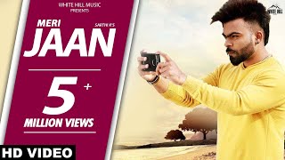 Meri Jaan (Full Song) Sarthi K - New Punjabi - YouTube