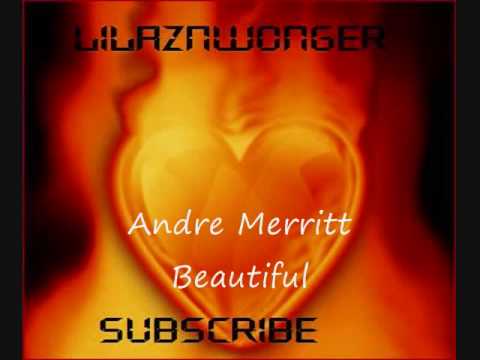 Andre Merritt - Beautiful (NEW wif DL Link)