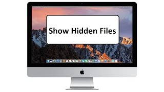 How To Show Hidden files On Mac