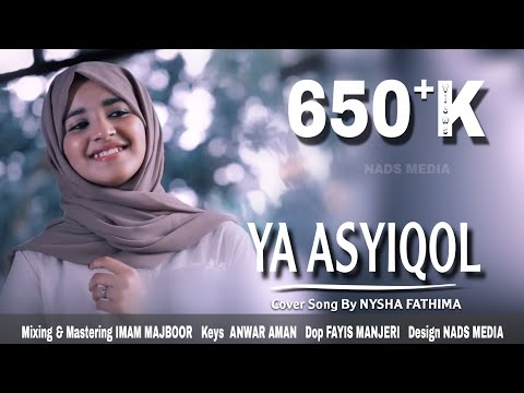 YA ASYIQOL | COVER SONG | NYSHA FATHIMA | FAYIS MANJERI | ANWER AMAN | IMAM MAJBOOR