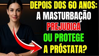 5 Hábitos Diários Que Protegem a Próstata Depois dos 60 | O nº 3 Vai Te Surpreender