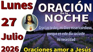 Oración de la noche de hoy lunes 27 de julio de 2026 - Números 6:26