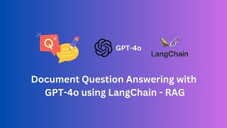 GPT-4o - Document Question Answering using LangChain - RAG | OpenAI | Retrieval Augmented Generation