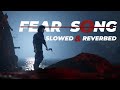 Fear Song Slowed Reverb Smooth Version Plz Subscribe🥹 Anirudh Ravichandran Devara No Copyright