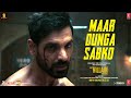 Dialogue Promo 02 Ek Villain Returns Maar Dunga Sabko JOHN DISHA ARJUN TARA Bhushan K