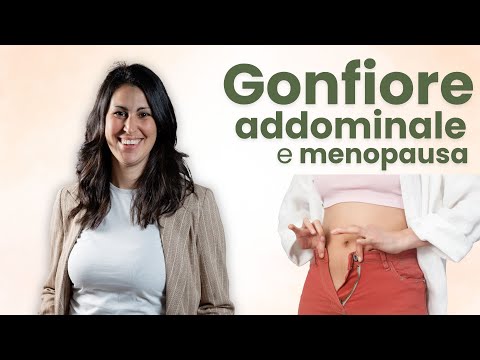 Menopausa e gonfiore addominale: come gestire intestino e alimentazione