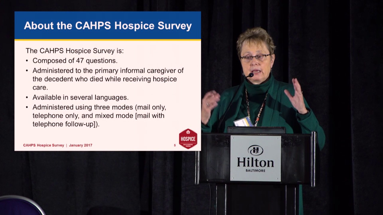 Consumer Assessment of Healthcare Providers and Systems (CAHPS®) Hospice Survey