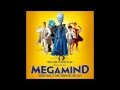The Complete Megamind Credits MUSIC *Unreleased*