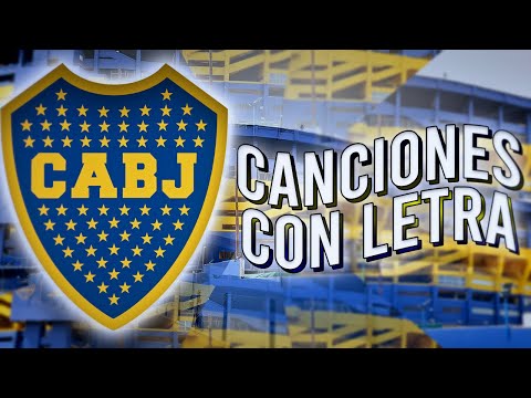 CANCIONES DE BOCA JUNIORS (con letra)