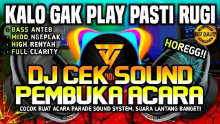 Download lagu [HD MUSIC] DJ CEK SOUND MC PEMBUKA ACARA - COCOK BUAT OPENING SEMUA ACARA 🔊  mp3