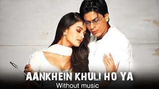 Download lagu Aankhein khuli ho ya band without music song | mohabbatein song aankhein khuli srk song Udit Narayan mp3 Download lagu Aankhein khuli ho ya band without music song | mohabbatein song aankhein khuli srk song Udit Narayan mp3