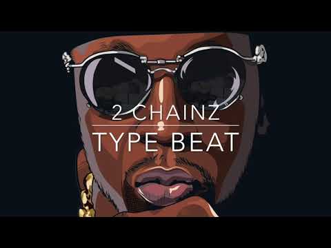 [FREE] 2 Chainz Type Beat 2019 - Free Type Beat - Rap/HipHop Instrumental