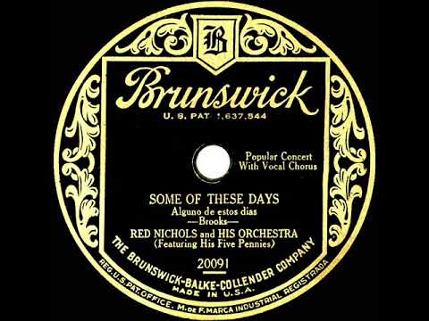 1929 Red Nichols - Some Of These Days (Dick Robertson, vocal  & Jack Teagarden, scat)
