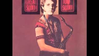 Tom Scott - Visions off The Highway - Great Scott !
