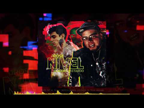 Claudio Bastardo - NIVEL Ft Drose x Prod. Bvddy🌧