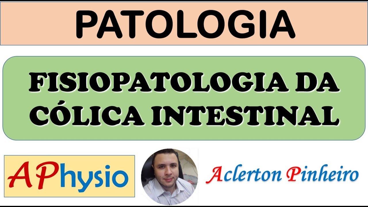 Fisiopatologia da Cólica Intestinal
