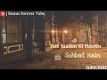 Aaj Ro Len De Jee Bhar Ke Sad Whatsapp Status Status Forever Tube