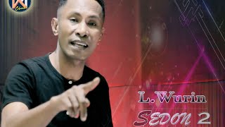 Download lagu SEDON 2    II L. Wurin II Lagu Joget II Lagu Lamaholot NTT Terbaru 2023 mp3