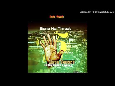BONE NA THROAT 5 DAYZ THEORY
