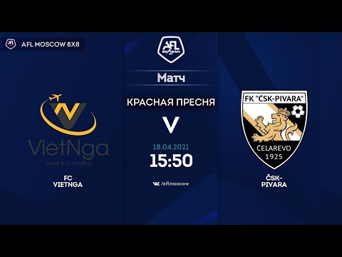 AFL21. United World 3. Day 2. Vietnga - CSK Pivara