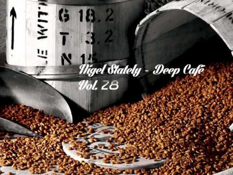 Nigel Stately - Deep Café Vol. 28