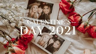 Galentine’s Day 2021