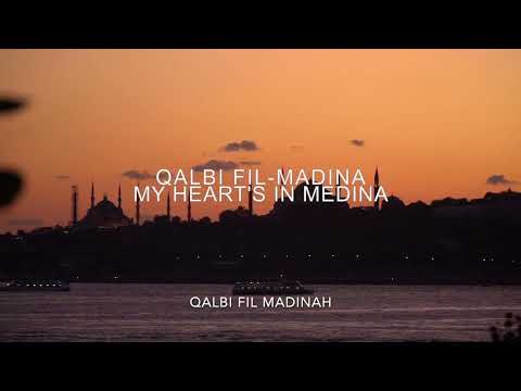 Qalbi Fil Madinah with English Translation | Beautiful Arabic Nasheed Lyrics