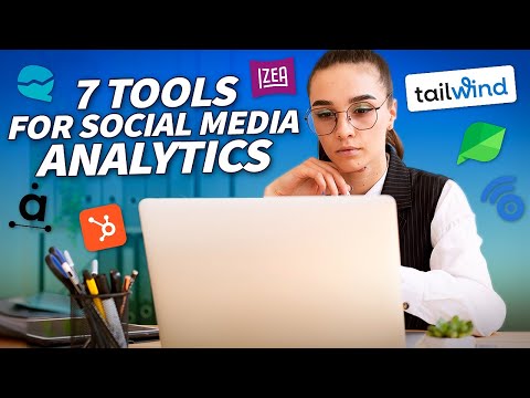 7 Best Tools for Social Media Analytics