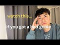 What To Do After Getting A BAD Grade How To Bounce BACK From FAILURE