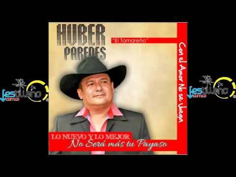 NO SERÉ MAS TU PAYASO -  HUBER PAREDES