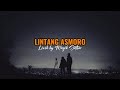 LINTANG ASMORO SHINTA ARSINTA FT ARYA GALIH Lirik Ontrending