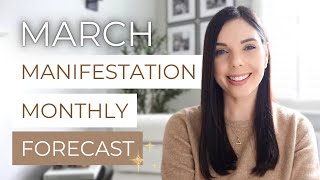 MANIFESTATION MONTHLY FORECAST: Key Energy Dates & Manifesting Tips for March 2025