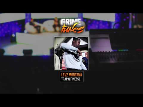 Levz Montana - Trap & Finesse