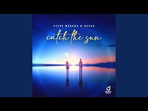 Catch the Sun (Extended Mix)