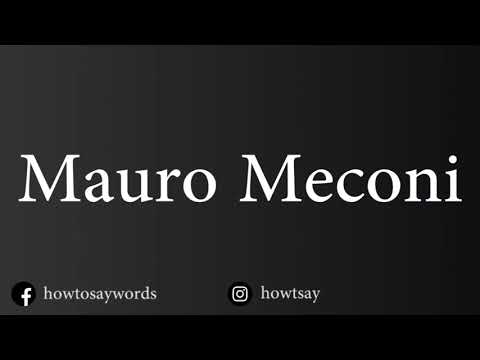 How To Pronounce Mauro Meconi