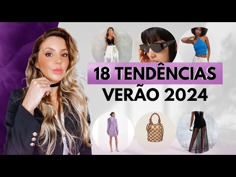18 TENDÊNCIAS VERÃO 2024 I Verão europeu traz novas referências I JAQUE C. OLIVEIRA #tendencias