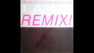 YAZZ - WHERE HAS ALL THE LOVE GONE? (U. S. EXTENDED REMIX) - SIDE A - 1989