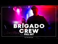 Brigado Crew | Full Set at Ritter Butzke | February 2024