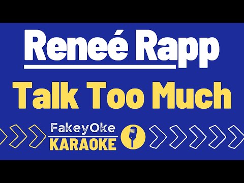 Reneé Rapp - Talk Too Much [Karaoke]