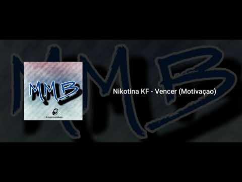 Nikotina KF - Vencer (Motivação)