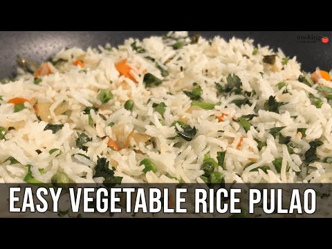 Healthy Vegetable Rice Pulao | Easy Indian Rice Pulao w/ Peas & Carrots | Two Ways to Make Veg Pulao