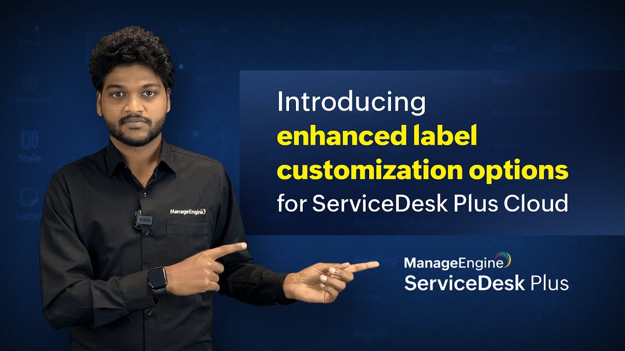 Introducing enhanced label customization options for ServiceDesk Plus Cloud