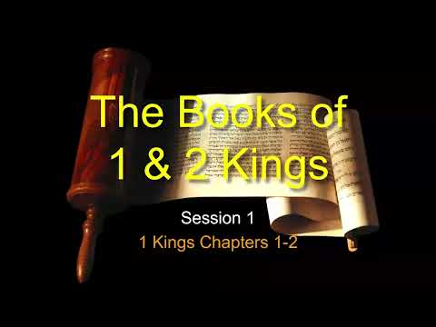 1st Kings Chapters 1 & 2 - Doctor Charles Missler