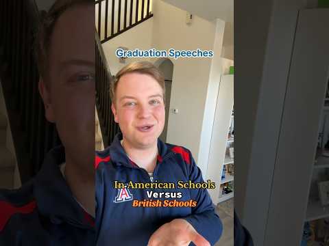 Graduation Speeches In American Schools Versus British Schools!