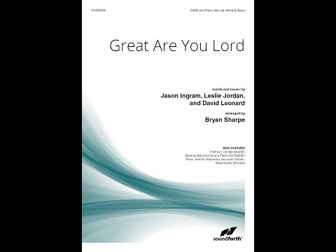 Great Are You Lord (SATB) - arr. Bryan Sharpe