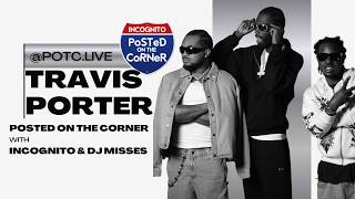 Who is the Party Starter?  Travis Porter Lay Out The House Party Rules For Vibes