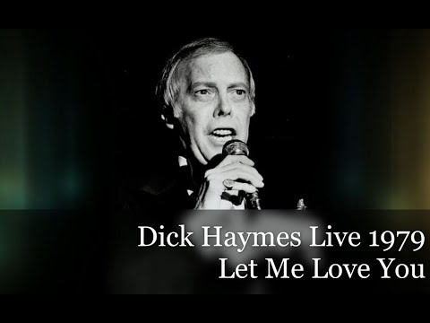Dick Haymes Live 1979 Let Me Love You