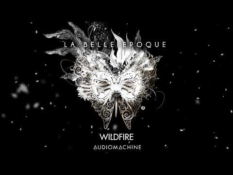 Audiomachine - Wildfire